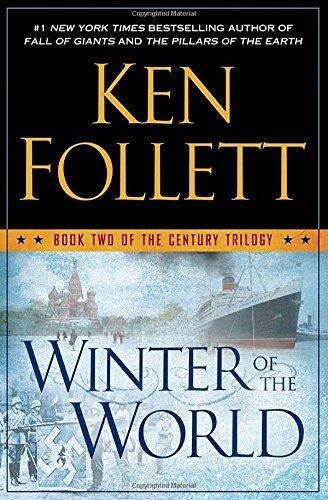 Winter of the World: Book Two of the Century Trilogy by Follett, Ken (2012) Hardcover