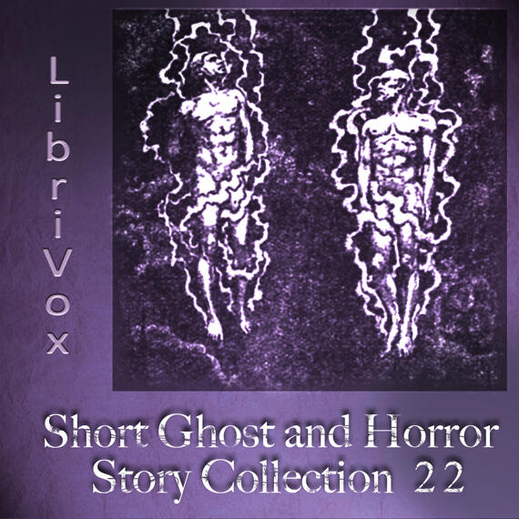 LibriVox Short Ghost and Horror Collection 022