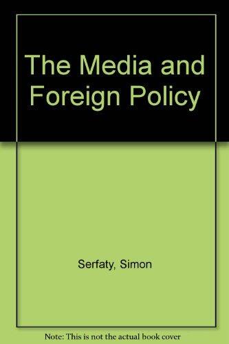 The Media and Foreign Policy