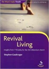 Revival Living: Insights from 1 Timothy for the 3rd Millennium Church