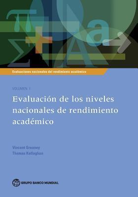 Evaluaciones nacionales del rendimiento académico Volumen 1: Evaluación de los niveles nacionales de rendimiento académico (1)