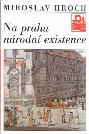Na prahu národní existence: Touha a skutečnost
