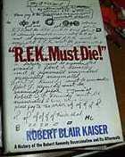 RFK Must Die! A History of the Robert Kennedy Assassination & its Aftermath
