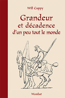Grandeur et décadence d'un peu tout le monde