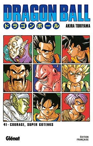Dragon Ball - Édition originale - Tome 41: Courage, Super Gotenks