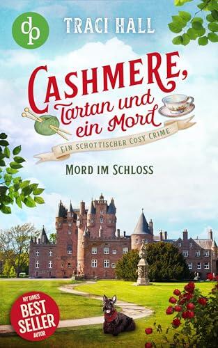 Mord im Schloss: Ein Schottischer Cosy Crime