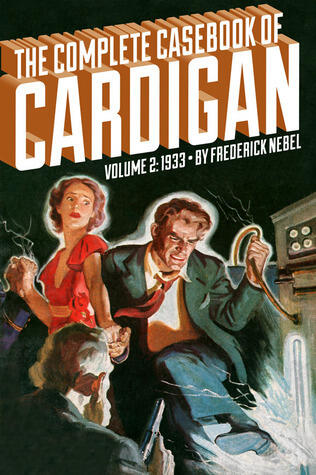 The Complete Casebook of Cardigan, Volume 2: 1933