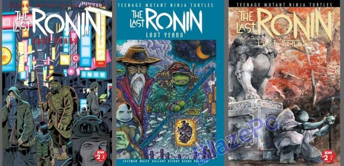 Teenage Mutant Ninja Turtles The Last Ronin Lost Years #2 CVRS A B C DeePuppy Comics Set