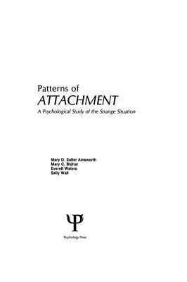 Patterns of Attachment: A Psychological Study of the Strange Situation