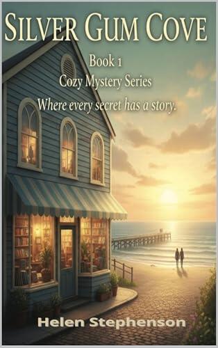 Silver Gum Cove: A warm, gripping cozy mystery with a slow-burn romance - and the first in a charming new series.