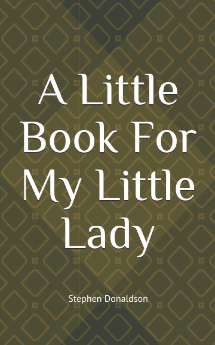 A Little Book For My Little Lady