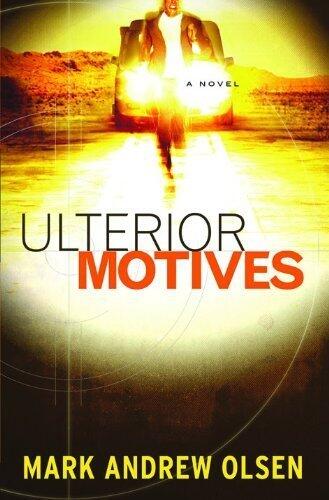 Ulterior Motives Paperback – March 1, 2009