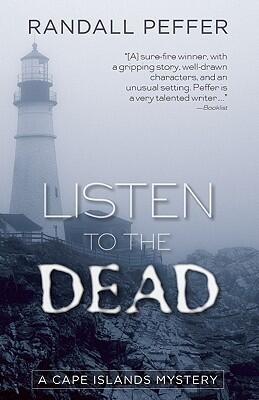 Listen to the Dead: A Cape Islands Mystery