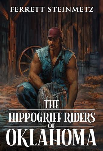 The Hippogriff Riders Of Oklahoma: A Creepy Woods Adventure