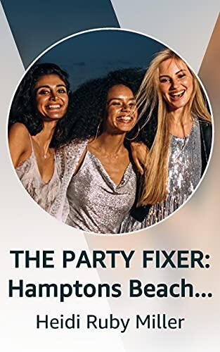 THE PARTY FIXER: Hamptons Beach Party