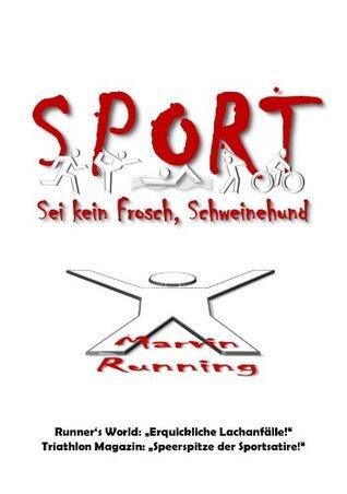 SPORT: Sei kein Frosch, Schweinehund