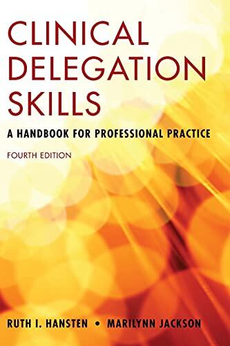 Clinical Delegation Skills: A Handbook For Professional Practice