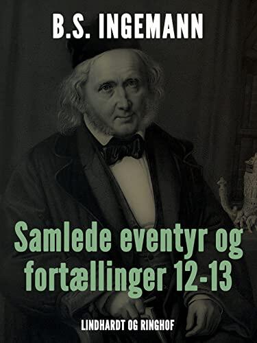Samlede eventyr og fortællinger 12-13