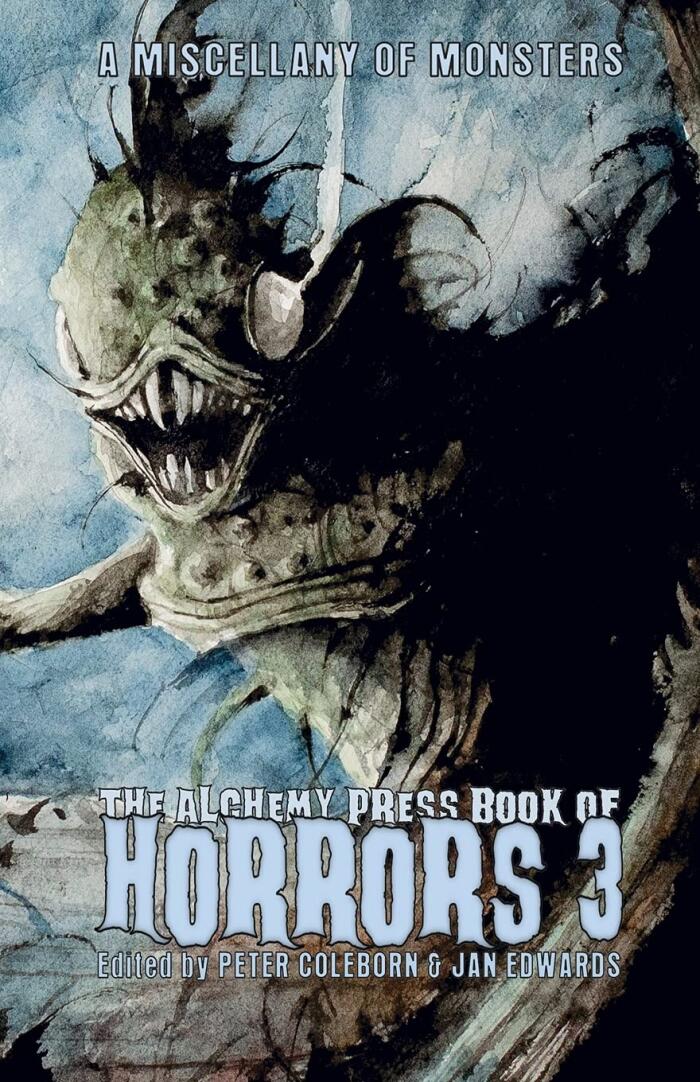 The Alchemy Press Book of Horrors (Volume 3)