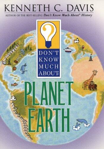 Don't Know Much About the Planet Earth