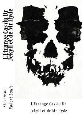 L'Étrange Cas du Dr Jekyll et de Mr Hyde