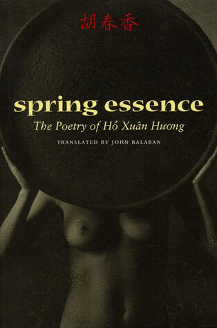 Spring Essence: The Poetry of Hô Xuân Huong