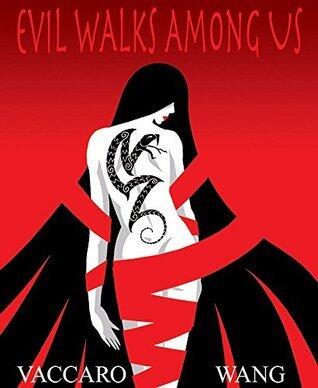 Evil Walks Among Us