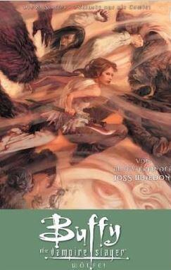 Buffy The Vampire Slayer, Staffel 8, Band 3: Wölfe! (Buffy The Vampire Slayer - Staffel 8 #3