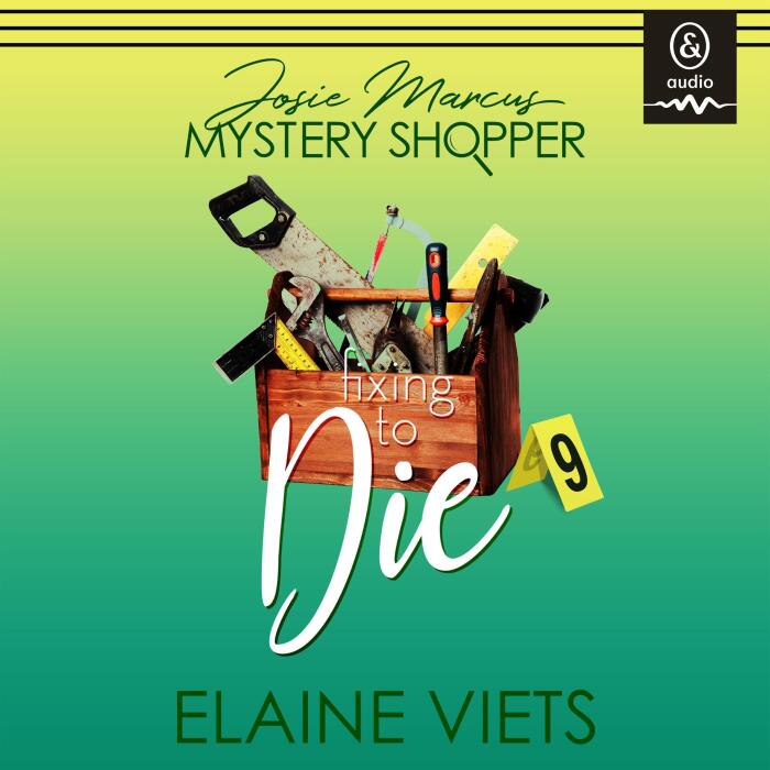 Fixing to Die: Josie Marcus, Mystery Shopper, Book 9