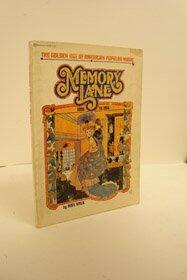 Memory Lane the Golden Age of American
