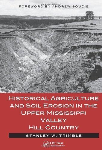 Historical Agriculture and Soil Erosion in the Upper Mississippi Valley Hill Country