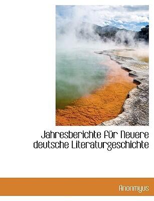Jahresberichte Fur Neuere Deutsche Literaturgeschichte