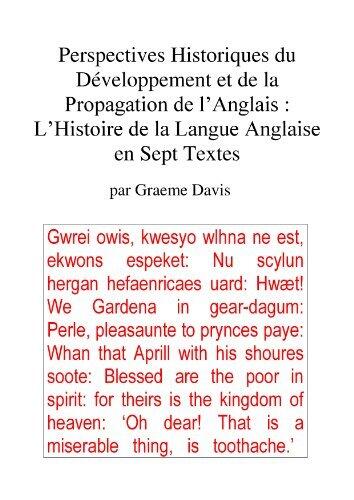 Perspectives Historiques du Développement et de la Propagation de l'Anglais : L'Histoire de la Langue Anglaise en Sept Textes