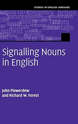 Signalling Nouns in English: A Corpus-Based Discourse Approach