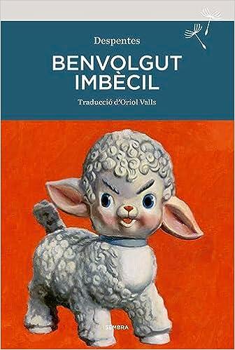 Benvolgut imbècil