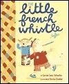 The Little French Whistle