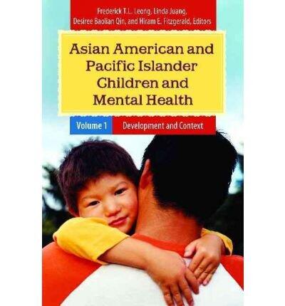 Asian American and Pacific Islander Children and Mental Health: v.2