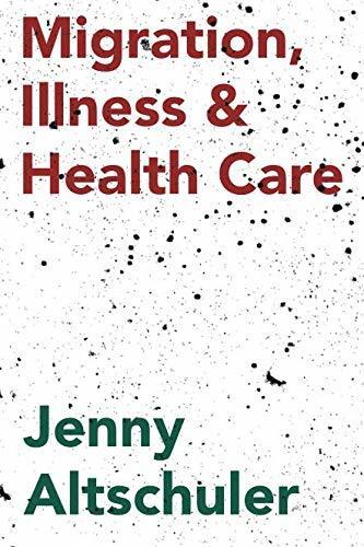 Migration, Illness and Healthcare