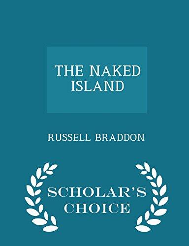 THE NAKED ISLAND - Scholar's Choice Edition
