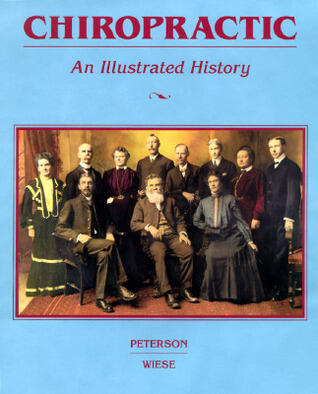 Chiropractic: An Illustrated History
