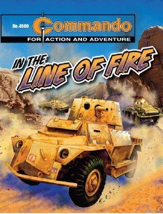 Commando #4560: In The Line Of Fire