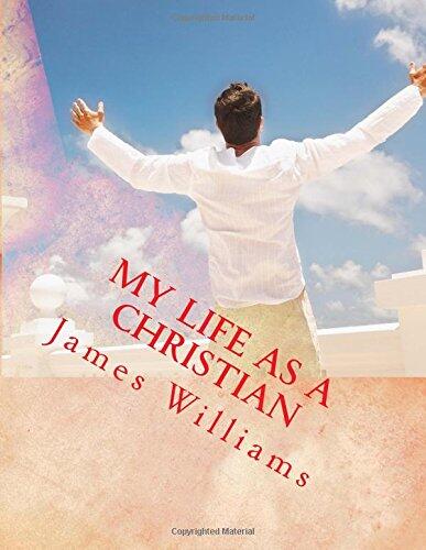 My Life as a Christian