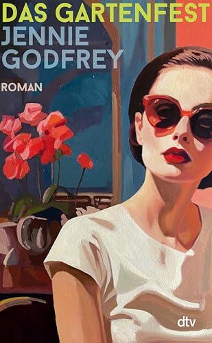 Das Gartenfest: Roman