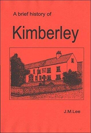 A Brief History of Kimberley