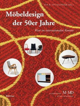 Möbeldesign der 50er Jahre (Wien im internationalen Kontext)
