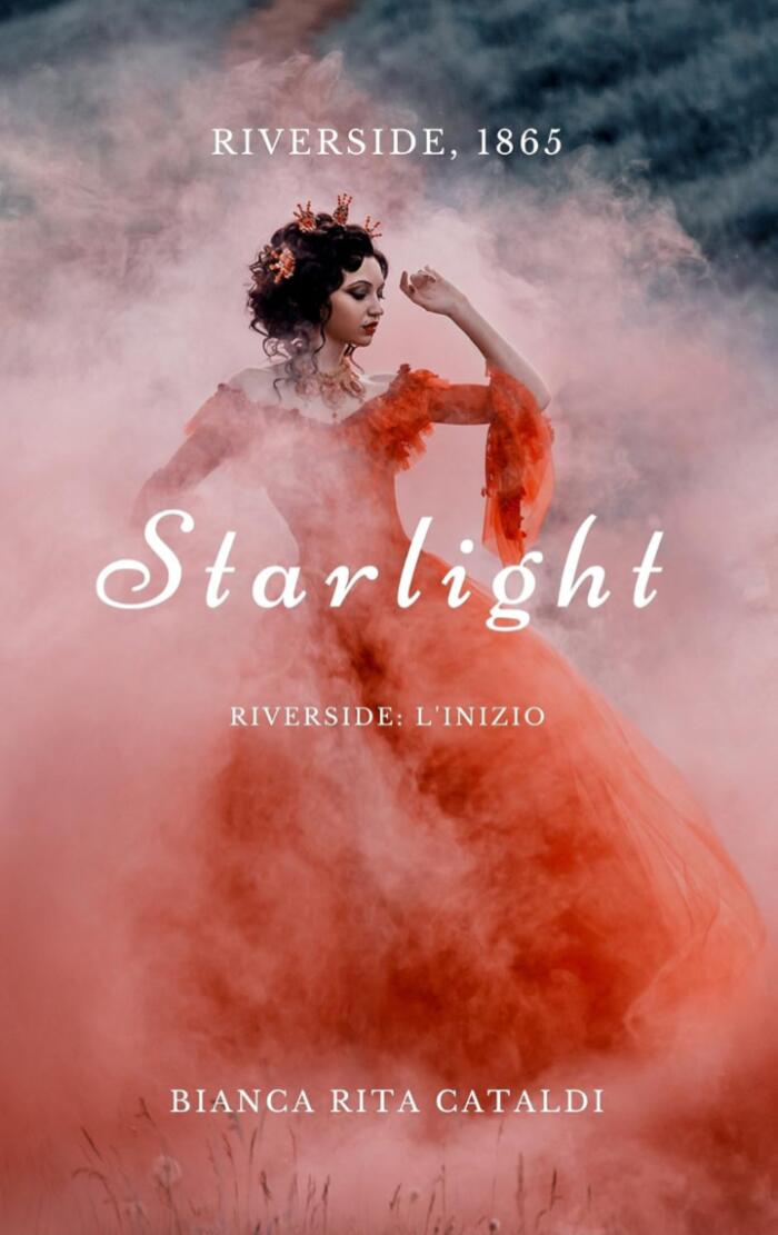 Starlight. Riverside l'inizio (Riverside Saga #0)
