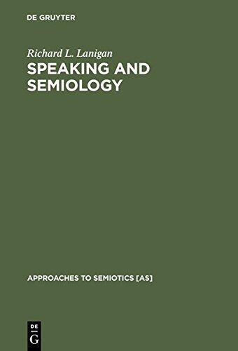 Speaking and Semiology (Approaches to Semiotics)