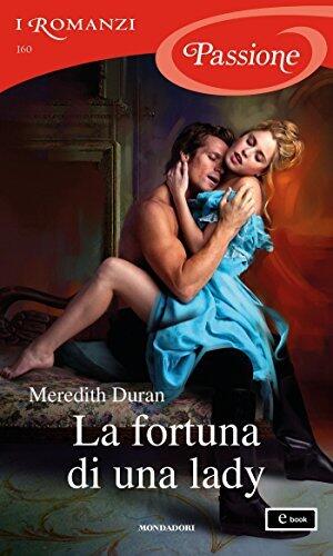 La Fortuna di una Lady