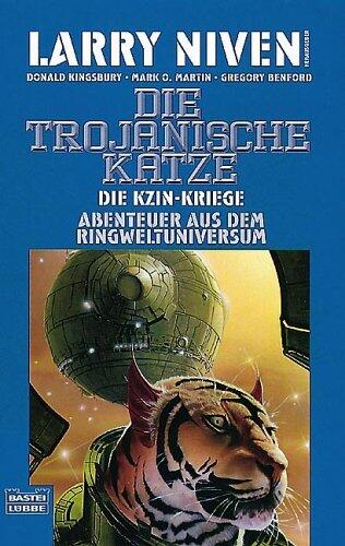 Die trojanische Katze. Die Kzin-Kriege 6. Abenteuer aus dem Ringweltuniversum