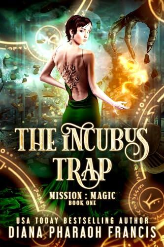 The Incubus Trap: A Tale of Second Chance Love and Ghosts